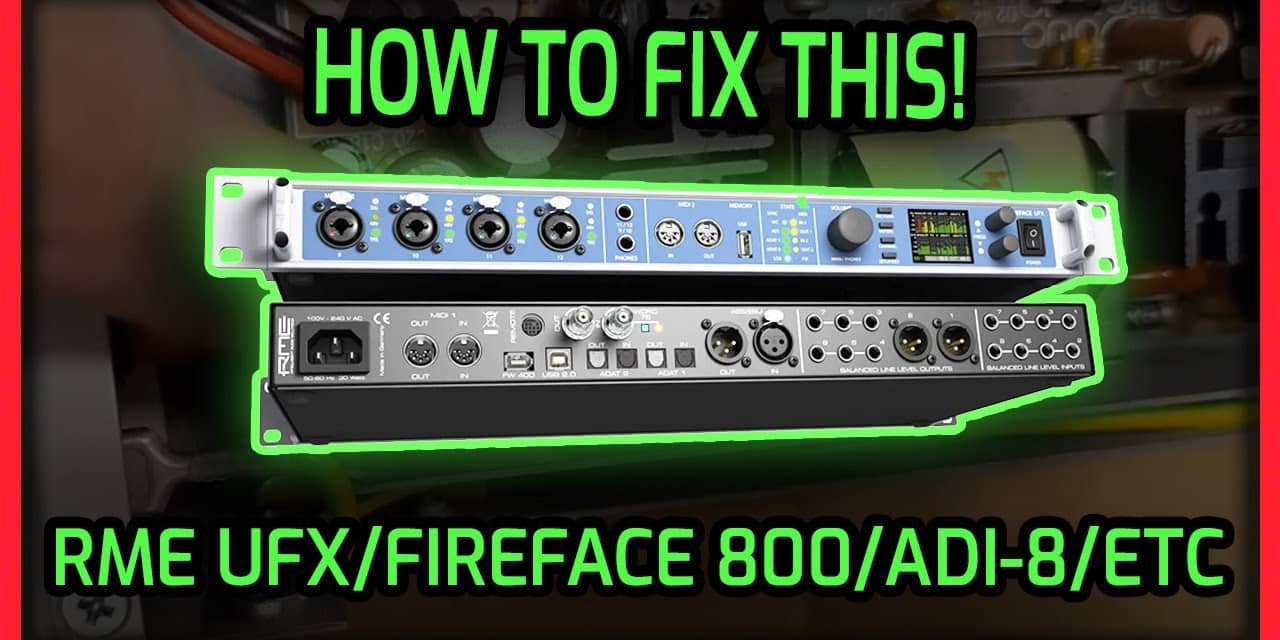 How to Fix an RME Interface (UFX, 800, 802, ADI) | Complete Parts List